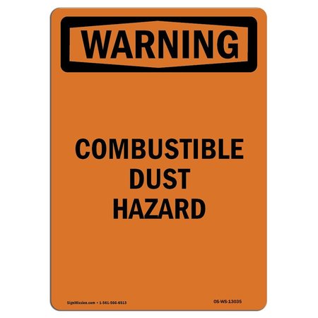 SIGNMISSION OSHA WARNING Sign, Combustible Dust Hazard, 24in X 18in Decal, 18" W, 24" L, Portrait OS-WS-D-1824-V-13035